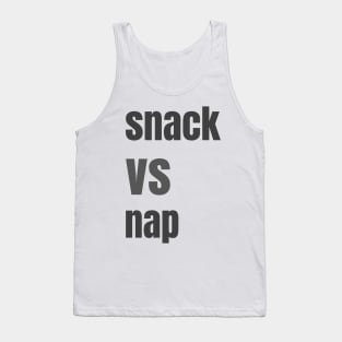 Snack VS Nap Tank Top